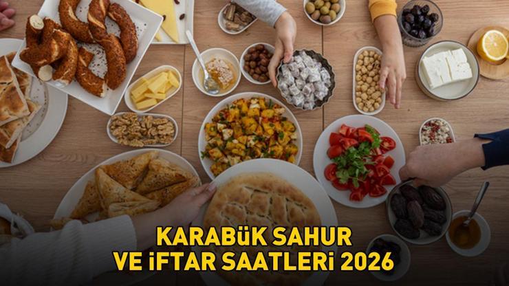 KARABÜK İFTAR - SAHUR VAKTİ: KARABÜK İMSAKİYE 2026 - Karabük Sahur Saat kaçta, Oruç Ne zaman başlıyor İftar Vakti ve Ramazan Takvimi
