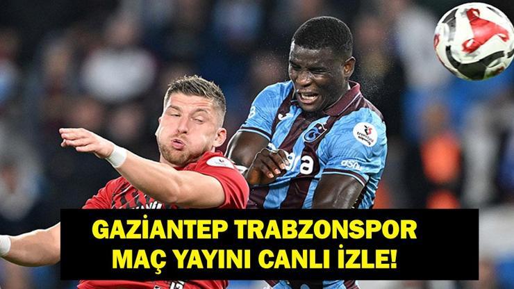  Gaziantep FK Trabzonspor Maçı Saat Kaçta, Hangi Kanalda? İşte Gaziantep TS Maç Yayını ve İlk 11'ler