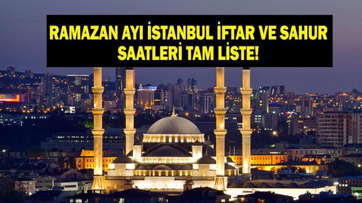 İSTANBUL İFTAR SAATİ| 24 Şubat İstanbulda iftar saat kaçta İstanbul sahur saati kaç Diyanete göre 30 günlük İstanbul Ramazan imsakiyesi...