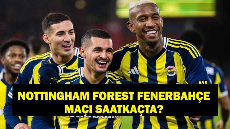 Nottingham Forest–Fenerbahçe maçı saat hangi kanalda, saat kaçta? UEFA Avrupa Ligi puan durumu ne? Fenerbahçe kaçıncı sırada? İşte maç saati ve muhtemel 11'ler...