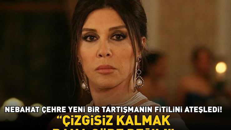 Aşk-ı Memnunun Firdevsi Nebahat Çehre yeni bir estetik tartışmasının fitilini ateşledi: Çizgisiz kalmak bana göre değil