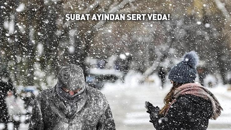Şubat ayından sert veda Kar, dondurucu soğuk, fırtına...