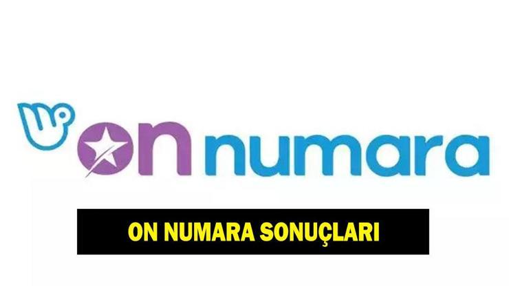 ON NUMARA SONUÇLARI AÇIKLANDI MI? 2 Mart On Numara sonuçları nereden ve nasıl sorgulanır?