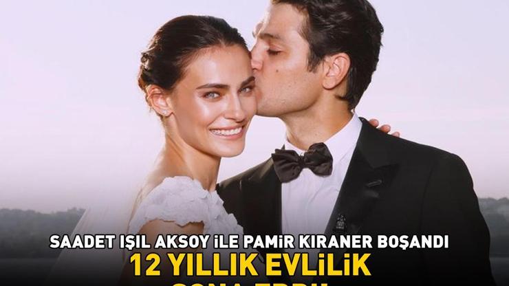 12 yıllık evlilik sona erdi Saadet Işıl Aksoy ile Pamir Kıraner boşandı