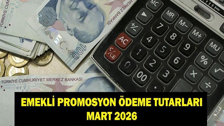 EMEKLİ BANKA PROMOSYON TUTARI MART 2026: Hangi banka emekliye ne kadar promosyon ödüyor?