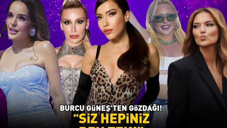Burcu Güneşten gözdağı Aralarında kimler yok ki: Demet Akalın, Ebru Gündeş, İrem Derici, Seda Sayan... SİZ HEPİNİZ, BEN TEK