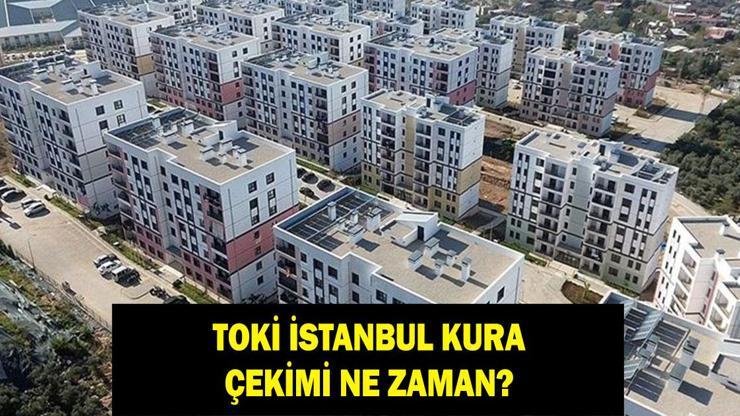 TOKİ İSTANBUL KURA ÇEKİLİŞİ NE ZAMAN? 2026 TOKİ İstanbul 100 bin kura çekimi tarihi belli oldu mu?