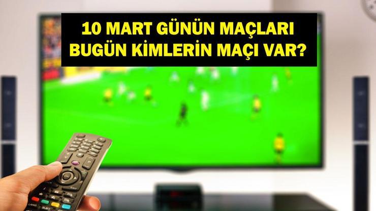  Bugün Hangi Maçlar Var? Galatasaray Liverpool Hangi Kanalda, Saat Kaçta? İşte 10 Mart Günün Maçları...