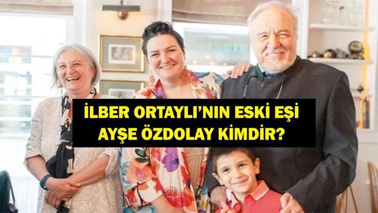 AYŞE ÖZDOLAY KİMDİR? İlber Ortaylı'nın Eski Eşi Ayşe Özdolay Kaç Yaşında, Nereli, Hayatta Mı?