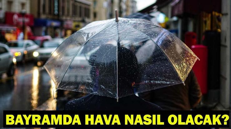 BAYRAMDA HAVA NASIL OLACAK Bayramın 1.günü, 2.günü, 3. günü hava durumu (20-21-22 Mart)