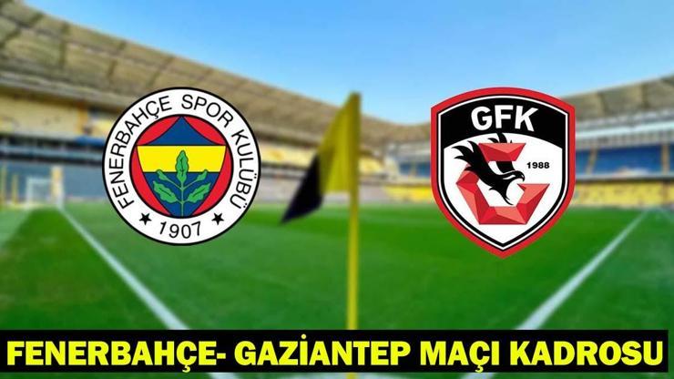  Fenerbahçe- Gaziantep maçı ne zaman, saat kaçta, hangi kanalda?
