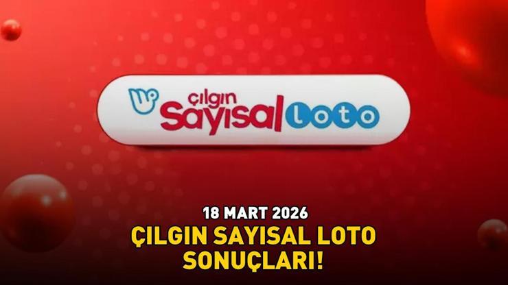 ÇILGIN SAYISAL LOTO SONUÇLARI 18 MART 2026 | Çılgın Sayısal Loto sonuçları açıklandı mı, nasıl öğrenilir? 772,6 milyon TL büyük ikramiye!