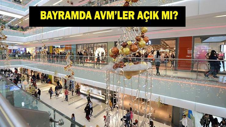 BAYRAMDA AVM'LER AÇIK MI? 20 Mart Ramazan Bayramı'nda AVM'ler açık mı kapalı mı? AVM çalışma saatleri 2026
