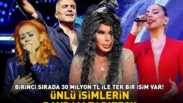Ünlülerin bayram tarifesi Bülent Ersoy, Yıldız Tilbe, Özcan Deniz... Birinci sırada 30 milyon TL ile tek bir isim var