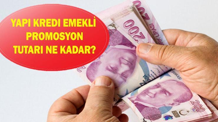YAPI KREDİ EMEKLİ BANKA PROMOSYON TUTARI MART 2026: Yapı kredi emeklilere ne kadar promosyon ödüyor?