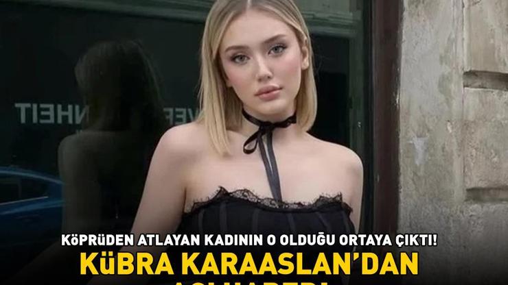 TikTok fenomeni Kübra Karaaslanın ölüm haberi şok etkisi yarattı Osmangazi Köprüsü’nden atlayan kadının o olduğu ortaya çıktı