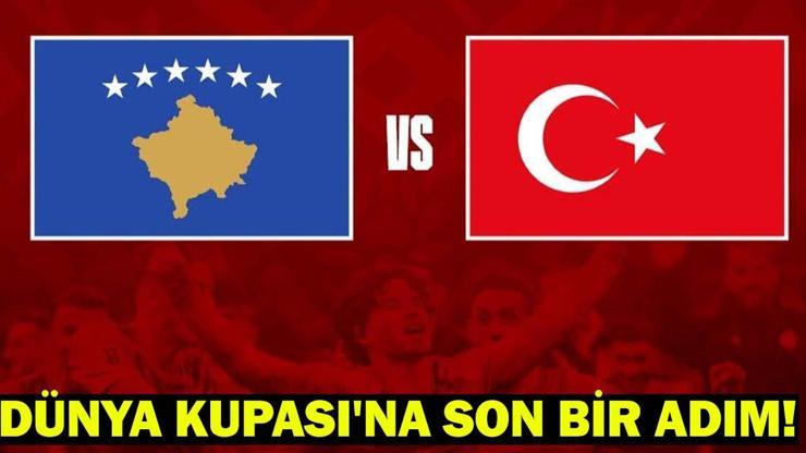 TÜRKİYE - KOSOVA FİNAL MAÇI NE ZAMAN, NEREDE OYNANACAK? Milli Takım Dünya Kupası Final Maçı Tarihi 2026: Dünya Kupası'na Son Bir Adım!