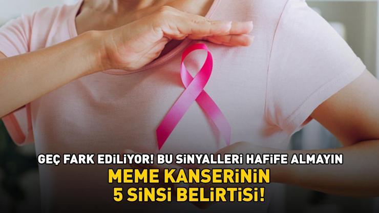 Geç fark ediliyor! Bu sinyalleri hafife almayın! Meme kanserinin 5 sinsi belirtisi
