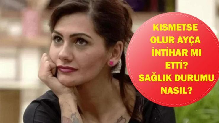 KISMETSE OLUR AYÇA İNTİHAR MI ETTİ? Kısmetse Olur Ayça Beğen Kimdir, Kaç Yaşında, Ne İş Yapıyor? Sağlık Durumu Nasıl?