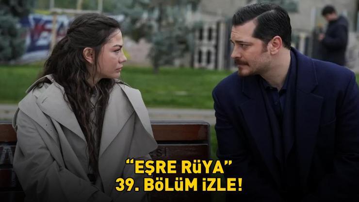 EŞREF RÜYA 39. BÖLÜM İZLE FULL HD TEK PARÇA | Kanal D Çağatay Ulusoy ve Demet Özdemir’li Eşref Rüya 39. bölüm izleme ekranı!