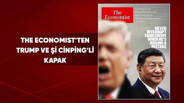The Economistin Trump ve Şi Cinpingli kapağının şifreleri: “Düşmanın hata yaparken müdahale etme”