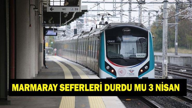 MARMARAY SEFERLERİ DURDU MU? 3 Nisan Marmaray Göztepe durağında ne oldu? Marmaray X hesabından açıklama MARMARAY SEFERLERİ DURDU MU? 3 Nisan Marmaray Göztepe durağında ne oldu? Marmaray X hesabından açıklama