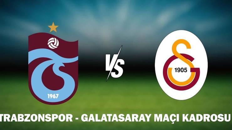  Trabzonspor - Galatasaray maçı hangi kanalda, saat kaçta?