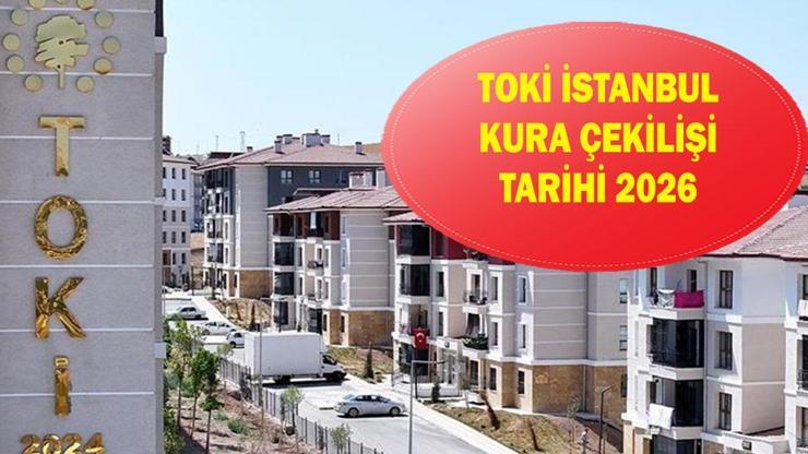  TOKİ İstanbul kurası ne zaman, hangi gün?