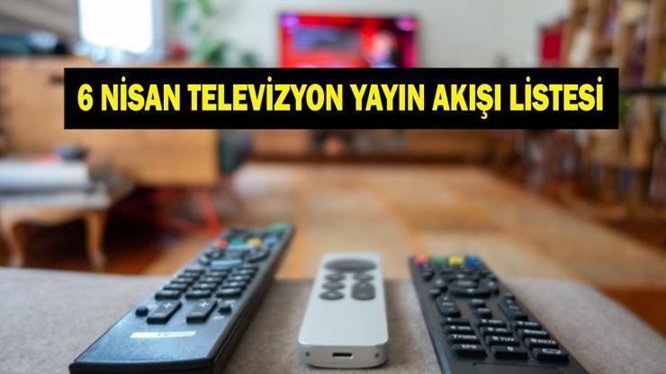 6 NİSAN TV YAYIN AKIŞI: Bugün Hangi Diziler Var Uzak Şehir 56. Bölümde Neler Olacak İşte 6 Nisan Pazartesi TV Yayın Akışı...