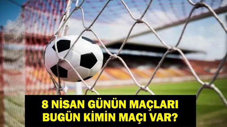 8 NİSAN GÜNÜN MAÇLARI: Bugün Kimin Maçı Var? Göztepe Galatasaray Maçı Saat Kaçta, Hangi Kanalda? İşte 8 Nisan Günün Maçları Listesi...