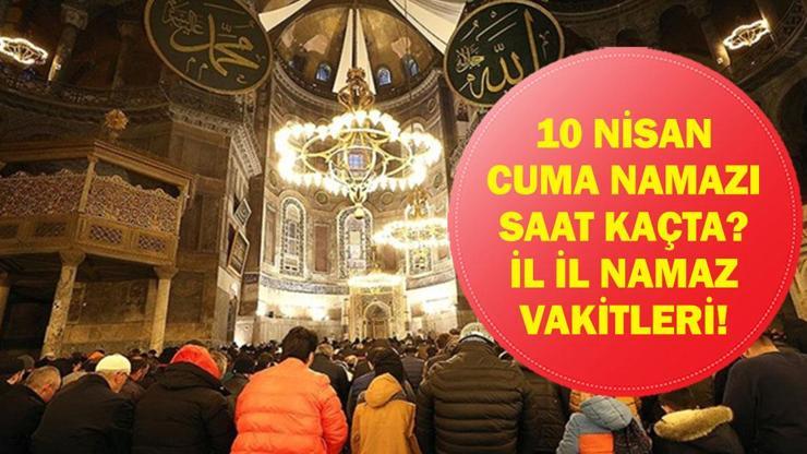  Cuma Namazı Saat Kaçta Kılınacak? İstanbul, Ankara, İzmir Diyanet Namaz Vakitleri