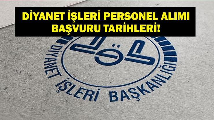 Diyanet Personel Alımı Başvuruları Başladı Mı? Başvurular Ne Zaman Başlayacak, Şartlar Neler? Diyanet Personel Alımı Başvuruları Başladı Mı? Başvurular Ne Zaman Başlayacak, Şartlar Neler?