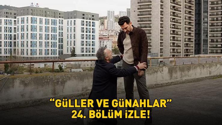 GÜLLER VE GÜNAHLAR 24. BÖLÜM İZLE FULL HD KANAL D | Murat Yıldırım ve Cemre Baysel'li Güller ve Günahlar 24. bölüm izleme ekranı GÜLLER VE GÜNAHLAR 24. BÖLÜM İZLE FULL HD KANAL D | Murat Yıldırım ve Cemre Baysel'li Güller ve Günahlar 24. bölüm izleme ekranı