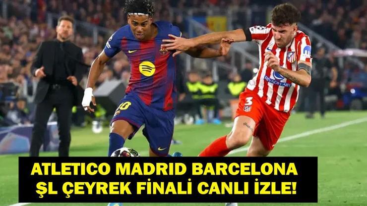  UEFA Şampiyonlar Ligi Çeyrek Finali Atletico Madrid Barcelona Maçı Saat Kaçta Hangi Kanalda? İşte Maç Kadrosu ve Canlı İzleme Ekranı...