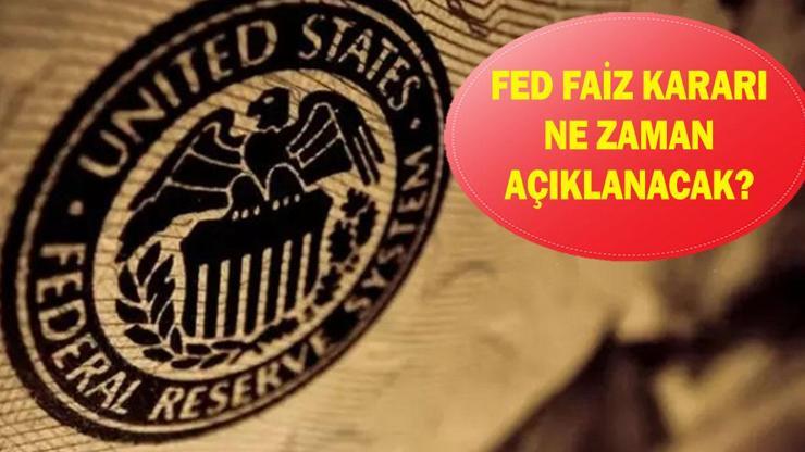 FED faiz kararı ne zaman açıklanacak? FED faiz kararı beklentisi ne yönde? FED faiz indirimi yapacak mı?