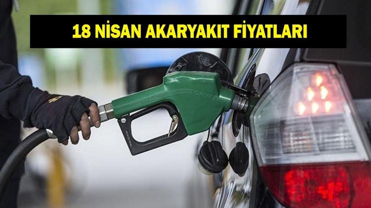 AKARYAKIT FİYATLARI 18 NİSAN: Benzine ve motorine zam veya indirim var mı? İstanbul, Ankara, İzmir akaryakıt fiyatları