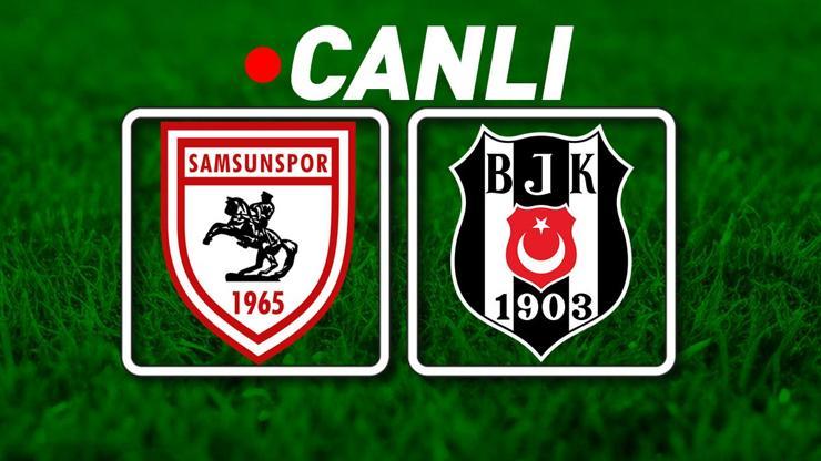 Samsunspor - Beşiktaş maçına doğru! 11'ler belli oldu...