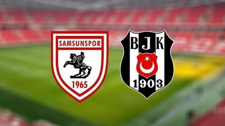  Samsunspor - Beşiktaş maçı ne zaman saat kaçta, hangi kanalda?