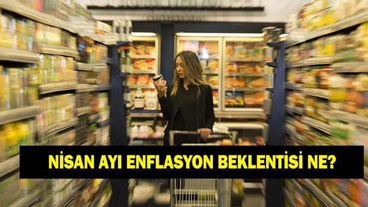 Nisan ayı enflasyon beklentisi ne? 2026 Nisan ayı enflasyonu ne zaman açıklanacak?