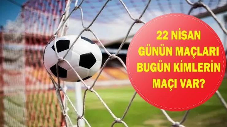  Bugün Kimin Maçı Var? Türkiye Kupası Galatasaray Gençlerbirliği Maçı Saat Kaçta, Hangi Kanalda? 22 Nisan Günün Maçları...