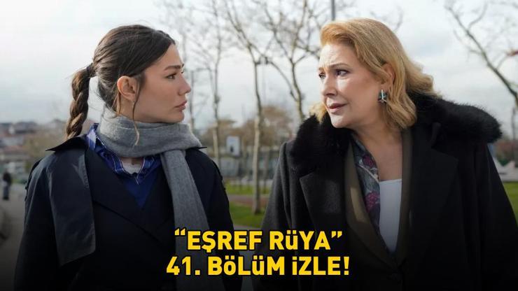 EŞREF RÜYA 41. BÖLÜM İZLE FULL HD TEK PARÇA | Kanal D Çağatay Ulusoy ve Demet Özdemir’li Eşref Rüya 41. bölüm izleme ekranı!