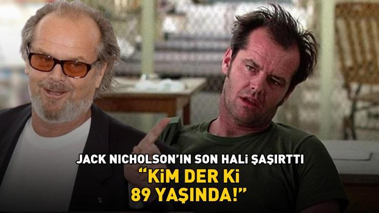 Cinnet'in yıldızı Jack Nicholson'ın son hali şaşırttı: 'Kim der ki 89 yaşında!'
