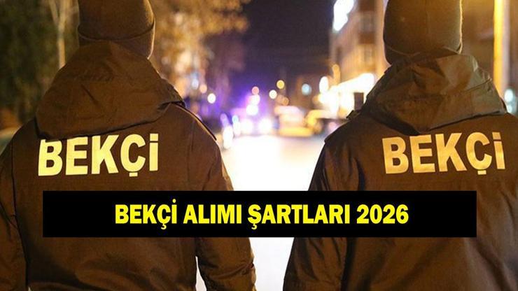 Bekçilik başvurusu ne zaman 2026 EGM bekçi alımı başvuru şartları neler