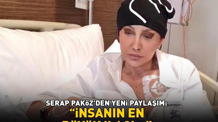 Meme kanserine yakalanan Serap Paközden yeni paylaşım: İnsanın en büyük ilacı...