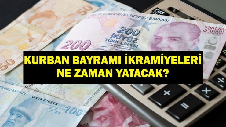 SON DAKİKA KURBAN BAYRAMI İKRAMİYESİ: Bayram İkramiyesi Ne Kadar Olacak? Kurban Bayramı Emekli Bayram İkramiyesi Ne Zaman Yatacak?