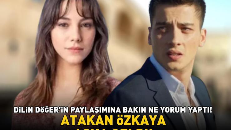 Uzak Şehirin Kayası Atakan Özkaya aşka geldi Sevgilisi Dilin Döğerin paylaşımına bakın ne yorum yaptı