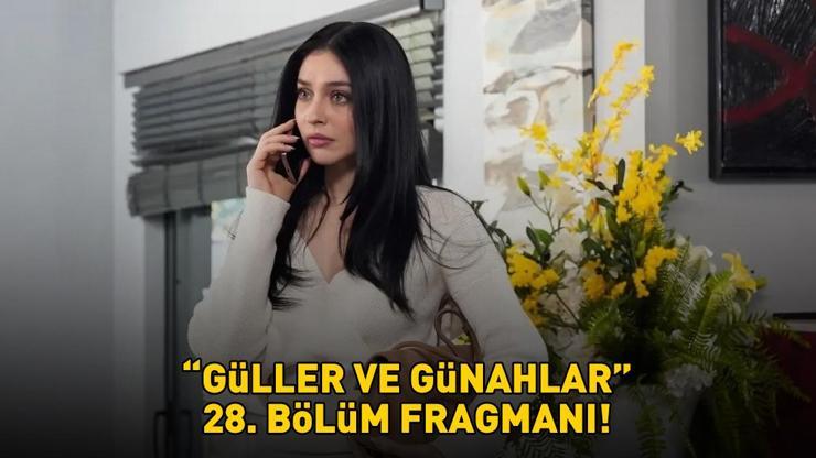 GÜLLER VE GÜNAHLAR 28. BÖLÜM FRAGMANI İZLE KANAL D | Murat Yıldırım ve Cemre Baysel'li Güller ve Günahlar 28. bölüm fragmanı yayınlandı mı?