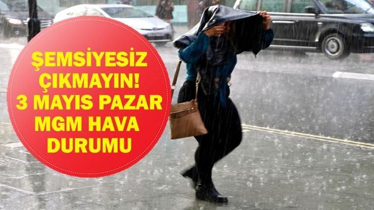  Meteoroloji'den Saat Saat Uyarı Geldi! 3 Mayıs’ta Yağış Nerelerde Etkili Olacak? Şemsiyesiz Çıkmayın! İstanbul, Van, Malatya, Bingöl, Ankara...