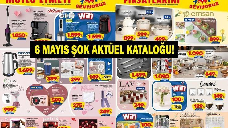ŞOK 6 MAYIS 2026 KATALOĞU YAYINLANDI: Anneler Günü Öncesi ŞOK Kampanyası Bu Hafta Neler İndirimde