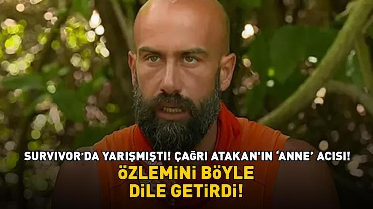 Survivor'da yarışmıştı! Çağrı Atakan'ın 'anne' acısı! Özlemini böyle dile getirdi...